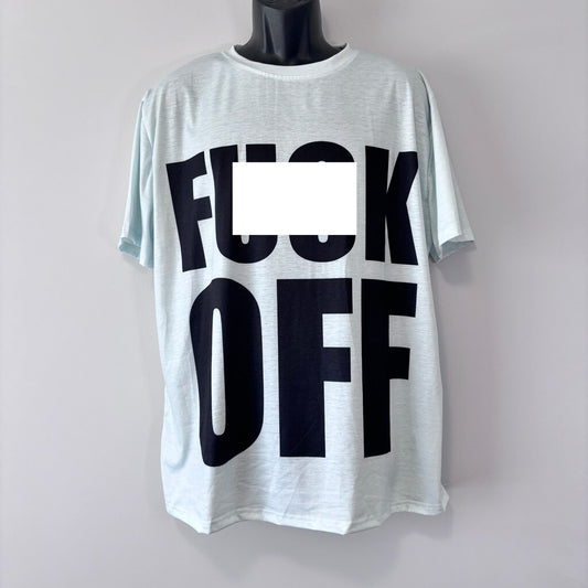 SHEIN Men's Light Blue Graphic Tee “F*** OFF” Bold Statement Shirt NIB